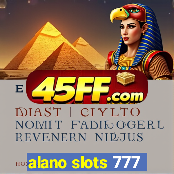 alano slots 777